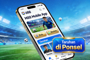 M88 Mobile App - Taruhan di Ponsel
