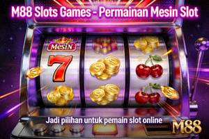 M88 Slots Games - Permainan Mesin Slot